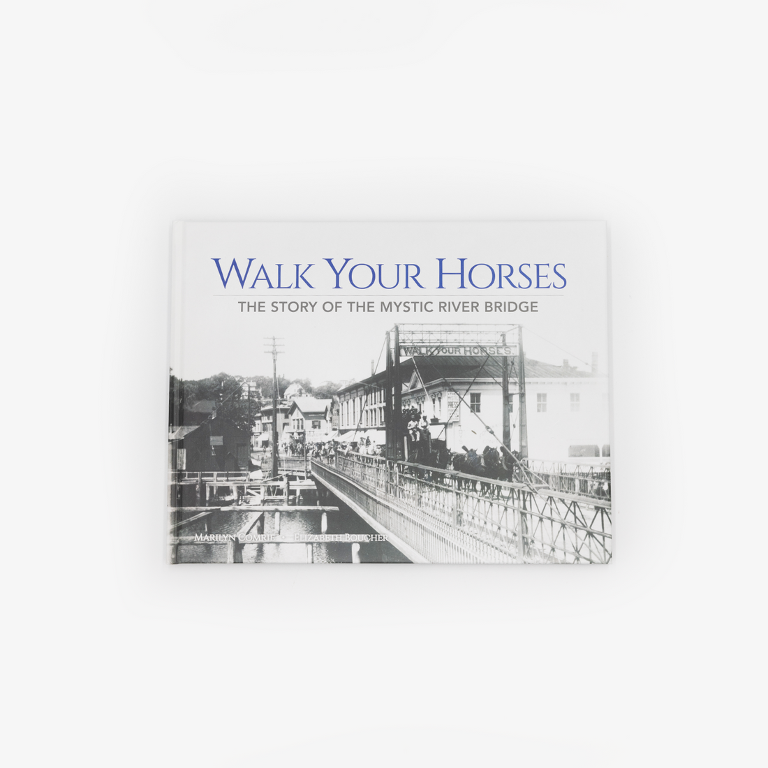 Walk Your Horses Hardcover Book